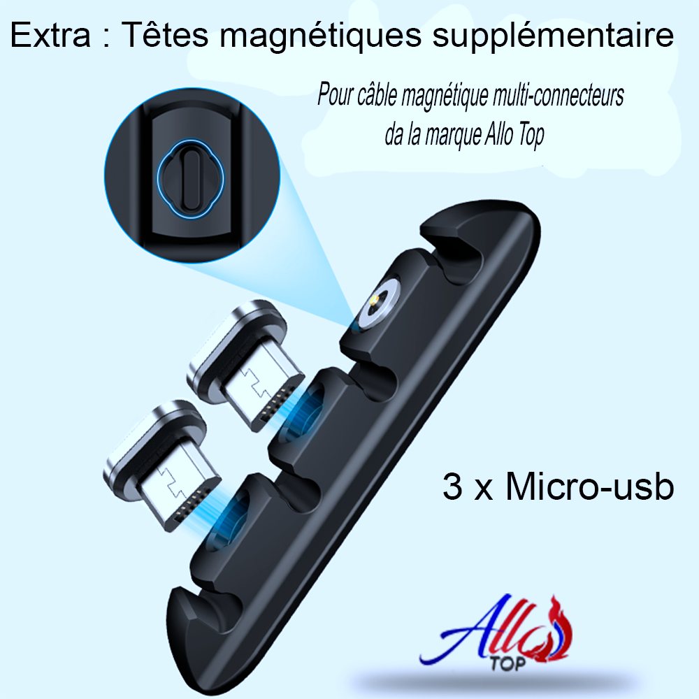 Têtes magnétiques supplémentaires pour le câble magnétique multi-connecteur Allo Top (x3 extras) au choix